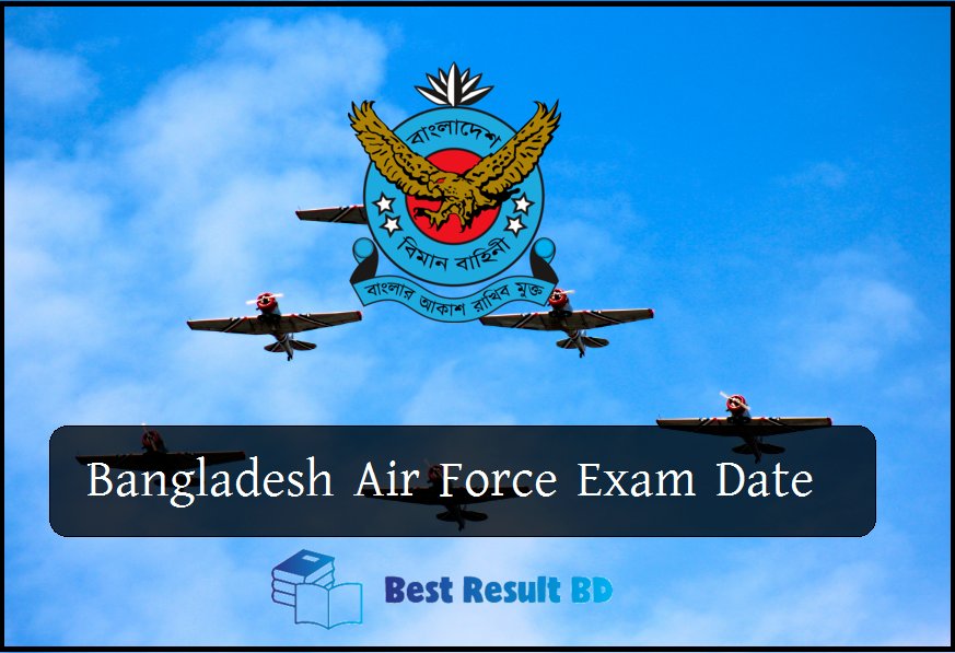 Bangladesh Air Force Exam Date