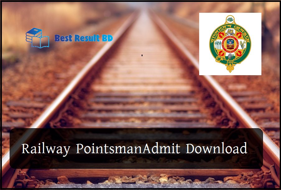 Railway Pointsman Exam Date and Admit Download 2022