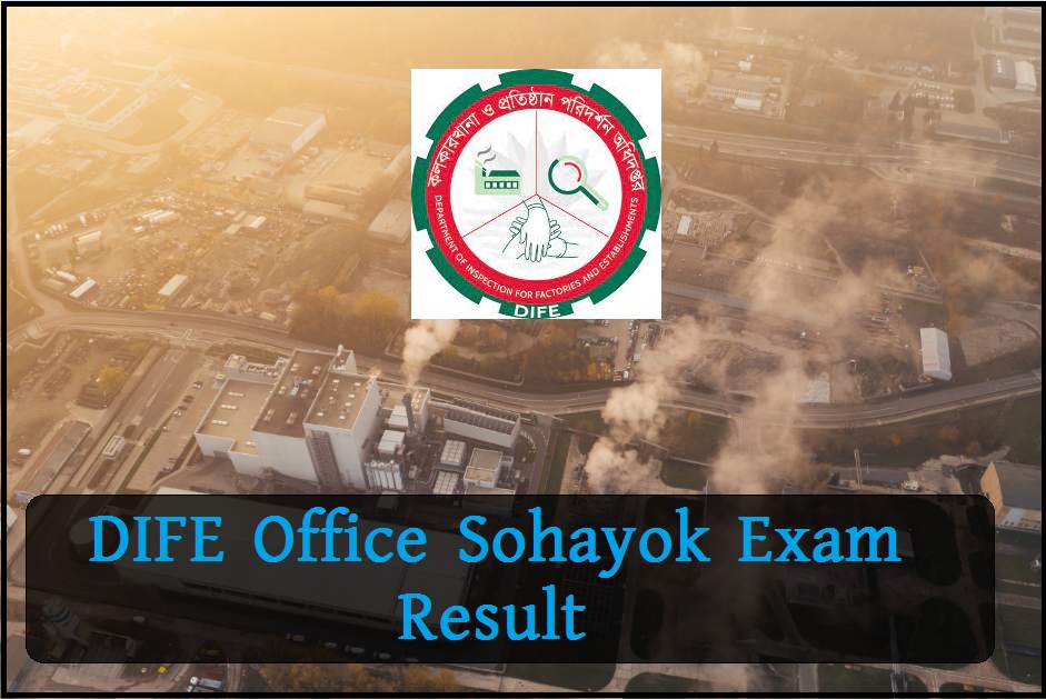 DIFE Office Sohayok Exam Result