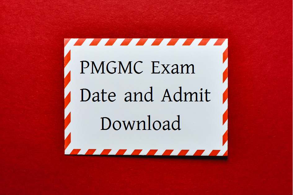 PMGMC Exam Date and Admit Download